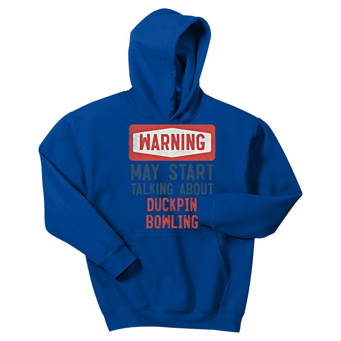 Warning May Start Talking About Duckpin Bowling Gift Kids Hoodie