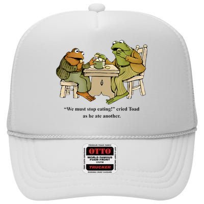 We Must Stop Eating Cried Toad As He Ate Another Frog Toad High Crown Mesh Back Trucker Hat