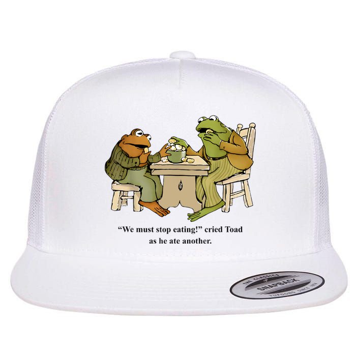 We Must Stop Eating Cried Toad As He Ate Another Frog Toad Flat Bill Trucker Hat