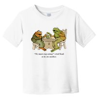 We Must Stop Eating Cried Toad As He Ate Another Frog Toad Toddler T-Shirt