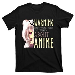 Warning May Spontaneously Start Talking About Anime T-Shirt