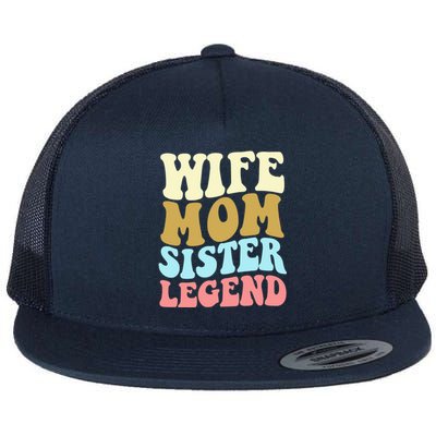 Wife Mother Sister Legend Best Mama Mothers Day Mom Meaningful Gift Flat Bill Trucker Hat