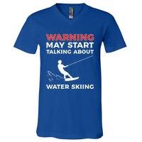 Warning May Start Talking About Water Skiing Meaningful Gift V-Neck T-Shirt