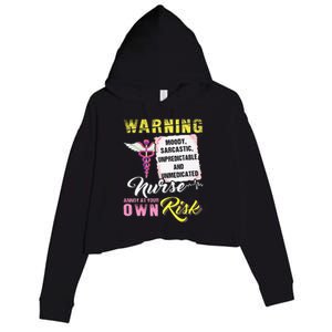 Warning Moody Sarcastic Unpredictable And Unmedicated Nurse Crop Fleece Hoodie