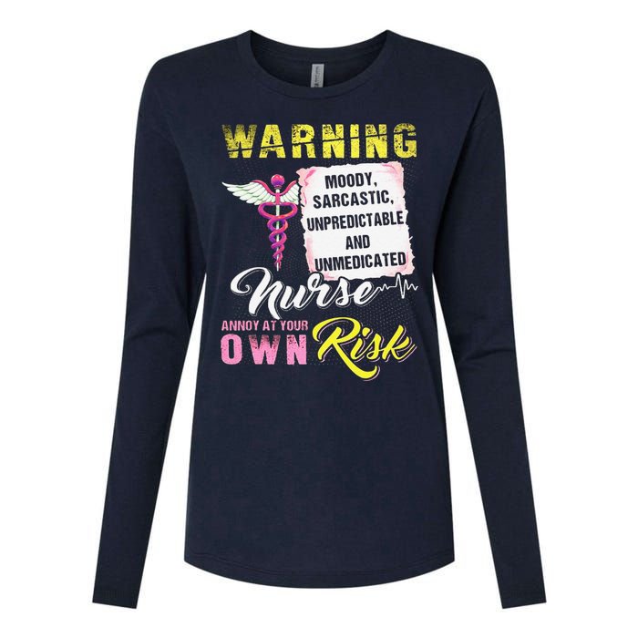 Warning Moody Sarcastic Unpredictable And Unmedicated Nurse Womens Cotton Relaxed Long Sleeve T-Shirt