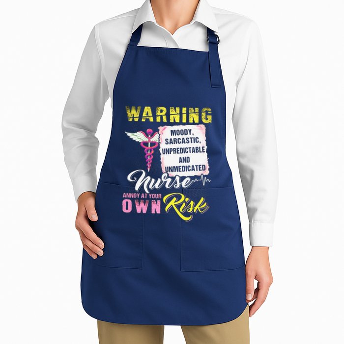 Warning Moody Sarcastic Unpredictable And Unmedicated Nurse Full-Length Apron With Pockets