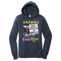 Warning Moody Sarcastic Unpredictable And Unmedicated Nurse Women's Pullover Hoodie