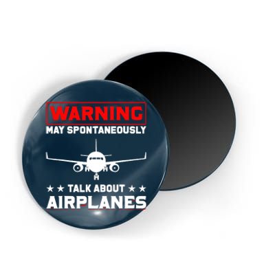 Warning May Spontaneously Talk About Airplanes Pilot Magnet