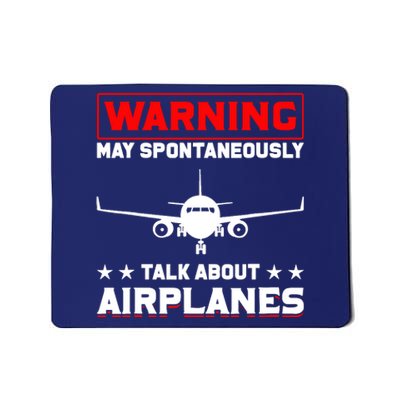 Warning May Spontaneously Talk About Airplanes Pilot Mousepad