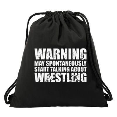 Wrestler May Spontaneously Start Talking About Wrestling Drawstring Bag