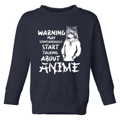 Warning May Start Talking About Anime Toddler Sweatshirt