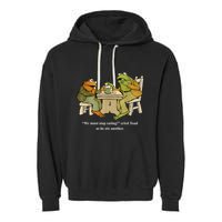 We Must Stop Eating Toad As He Ate Another Frog Garment-Dyed Fleece Hoodie