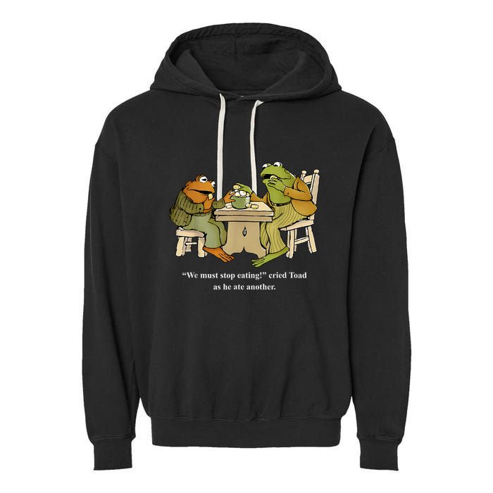 We Must Stop Eating Toad As He Ate Another Frog Garment-Dyed Fleece Hoodie