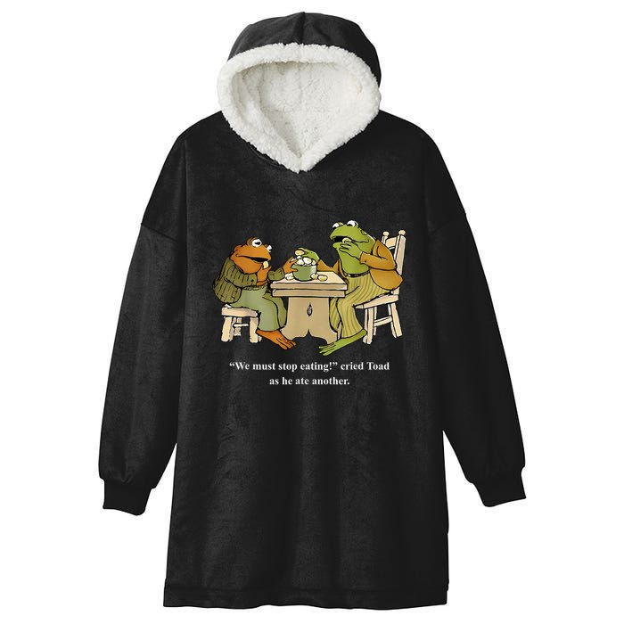 We Must Stop Eating Toad As He Ate Another Frog Hooded Wearable Blanket