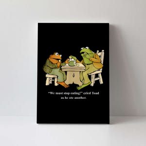 We Must Stop Eating Toad As He Ate Another Frog Canvas