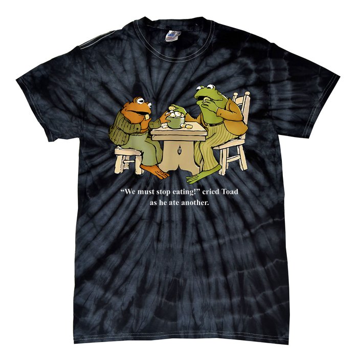 We Must Stop Eating Toad As He Ate Another Frog Tie-Dye T-Shirt