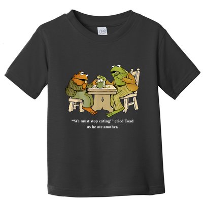 We Must Stop Eating Toad As He Ate Another Frog Toddler T-Shirt