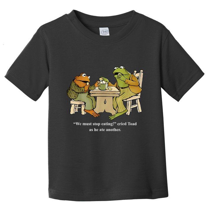 We Must Stop Eating Toad As He Ate Another Frog Toddler T-Shirt