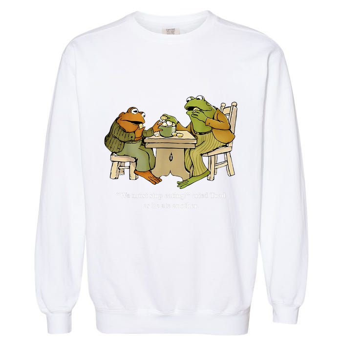 We Must Stop Eating Toad As He Ate Another Frog Garment-Dyed Sweatshirt