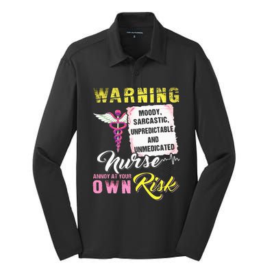 Warning Moody Sarcastic Unpredictable And Unmedicated Nurse Silk Touch Performance Long Sleeve Polo