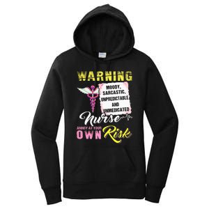 Warning Moody Sarcastic Unpredictable And Unmedicated Nurse Women's Pullover Hoodie