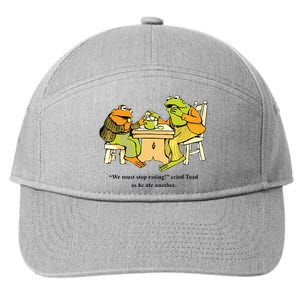 We Must Stop Eating Cried Toad As He Ate Another Frog Toad 7-Panel Snapback Hat