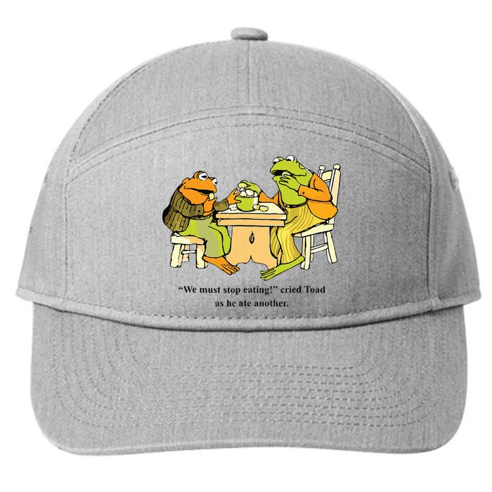 We Must Stop Eating Cried Toad As He Ate Another Frog Toad 7-Panel Snapback Hat