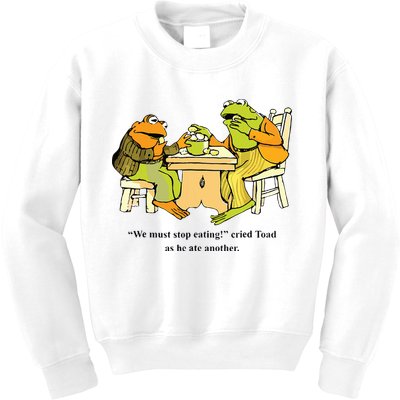 We Must Stop Eating Cried Toad As He Ate Another Frog Toad Kids Sweatshirt