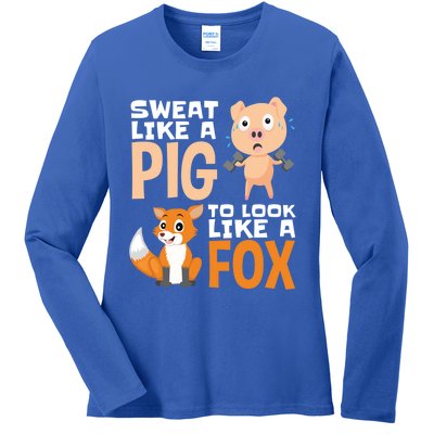 Workout Motivation Sweat Like A Pig To Look Like A Fox Cute Gift Ladies Long Sleeve Shirt