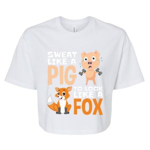 Workout Motivation Sweat Like A Pig To Look Like A Fox Cute Gift Bella+Canvas Jersey Crop Tee