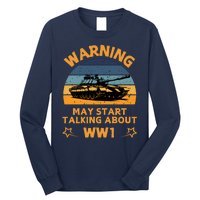 Warning May Start Talking About Ww1 Long Sleeve Shirt