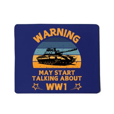 Warning May Start Talking About Ww1 Mousepad