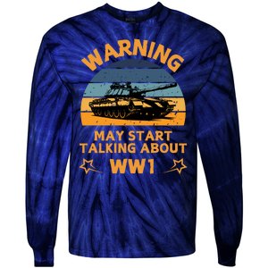 Warning May Start Talking About Ww1 Tie-Dye Long Sleeve Shirt