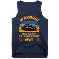 Warning May Start Talking About Ww1 Tank Top