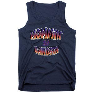 Women Mommin So Gangsta Tank Top