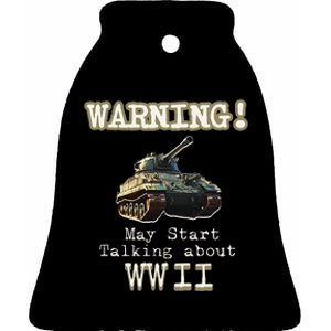 Warning May Start Talking About World War Ii Ceramic Bell Ornament