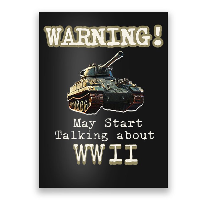 Warning May Start Talking About World War Ii Poster