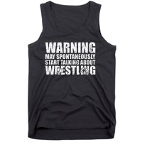  Wrestler May Spontaneously Start Talking About Wrestling  Tank Top