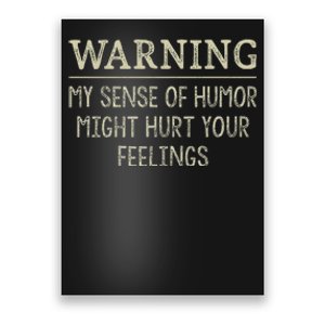 Warning My Sense Of Humor Might Hurt Your Feelings Retro Poster