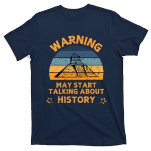 Warning May Start Talking About History T-Shirt