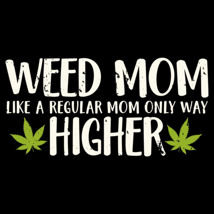 Weed Mom Stoner Girl Funny Marijuana Women Cannabis 420 Doggie Tank