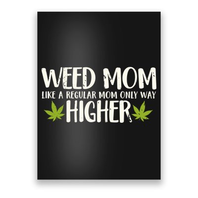 Weed Mom Stoner Girl Funny Marijuana Women Cannabis 420 Poster