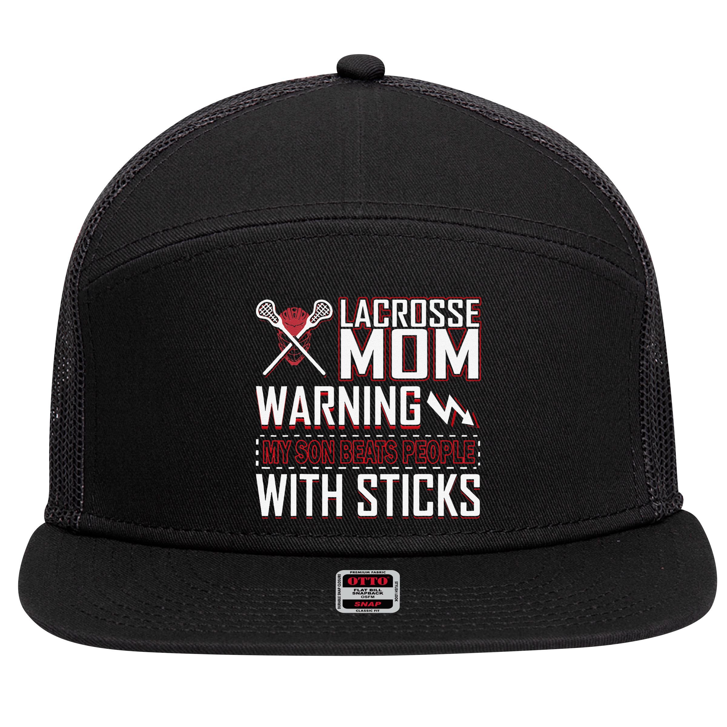 Warning My Son Beats People With Sticks Lacrosse Mom 7 Panel Mesh Trucker Snapback Hat