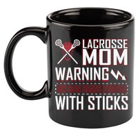 Warning My Son Beats People With Sticks Lacrosse Mom 11oz C Handle Ceramic Mug