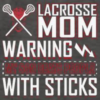 Warning My Son Beats People With Sticks Lacrosse Mom Vector Backpack