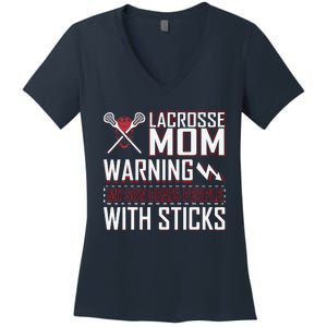 Warning My Son Beats People With Sticks Lacrosse Mom Women's V-Neck T-Shirt