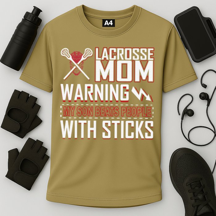 Warning My Son Beats People With Sticks Lacrosse Mom Cooling Performance Crew T-Shirt