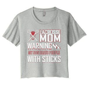 Warning My Son Beats People With Sticks Lacrosse Mom Women's Crop Top Tee