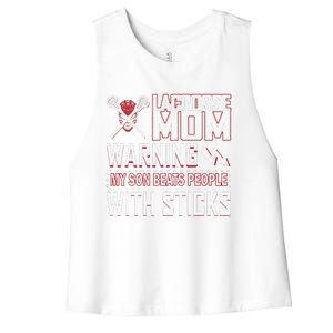 Warning My Son Beats People With Sticks Lacrosse Mom Women's Racerback Cropped Tank