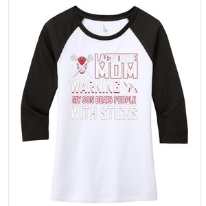 Warning My Son Beats People With Sticks Lacrosse Mom Women's Tri-Blend 3/4-Sleeve Raglan Shirt